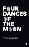 Four Dances Of The Moon