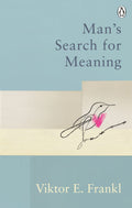 Mans Search For Meaning: Classic Editions