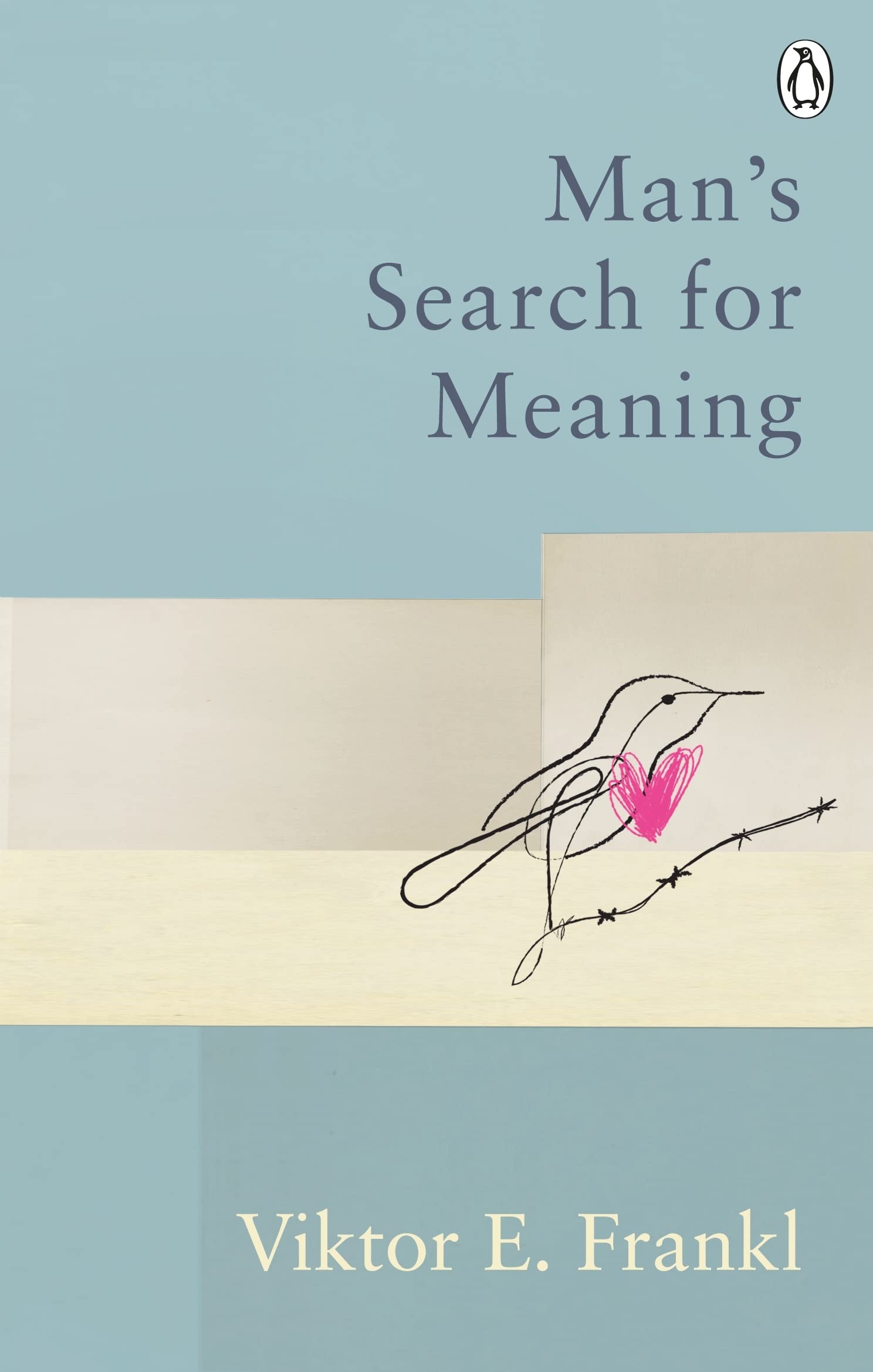 Mans Search For Meaning: Classic Editions