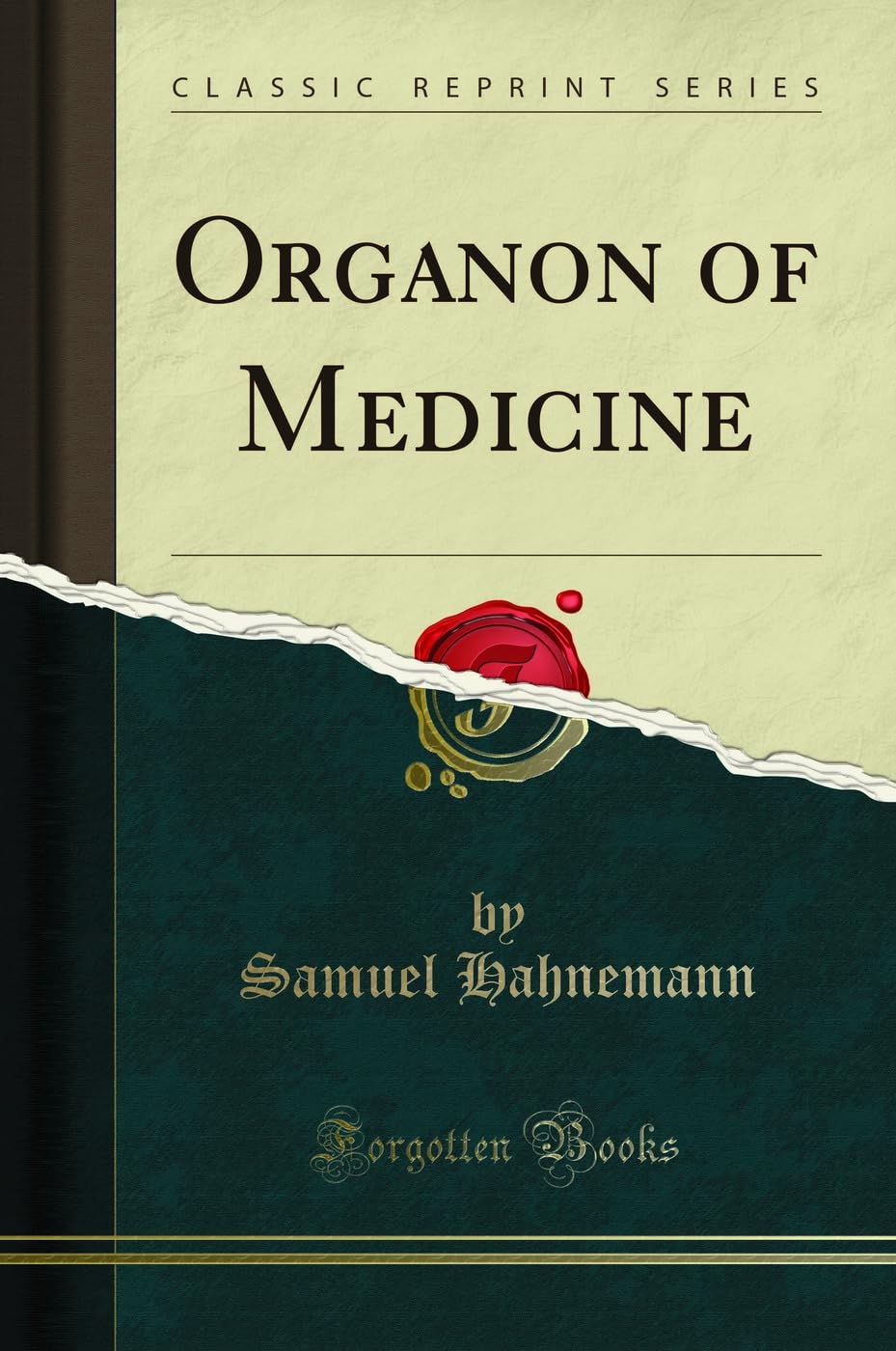 Organon of Medicine (Classic Reprint)