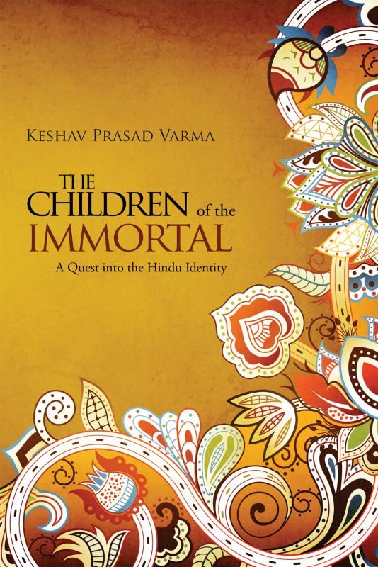 The Children of the Immortal : A Quest into the Hindu Identity(Paper Back)
