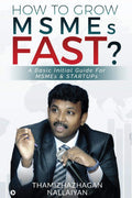 How To Grow Msmes Fast? : A Basic Initial Guide For Msmes & Startups
