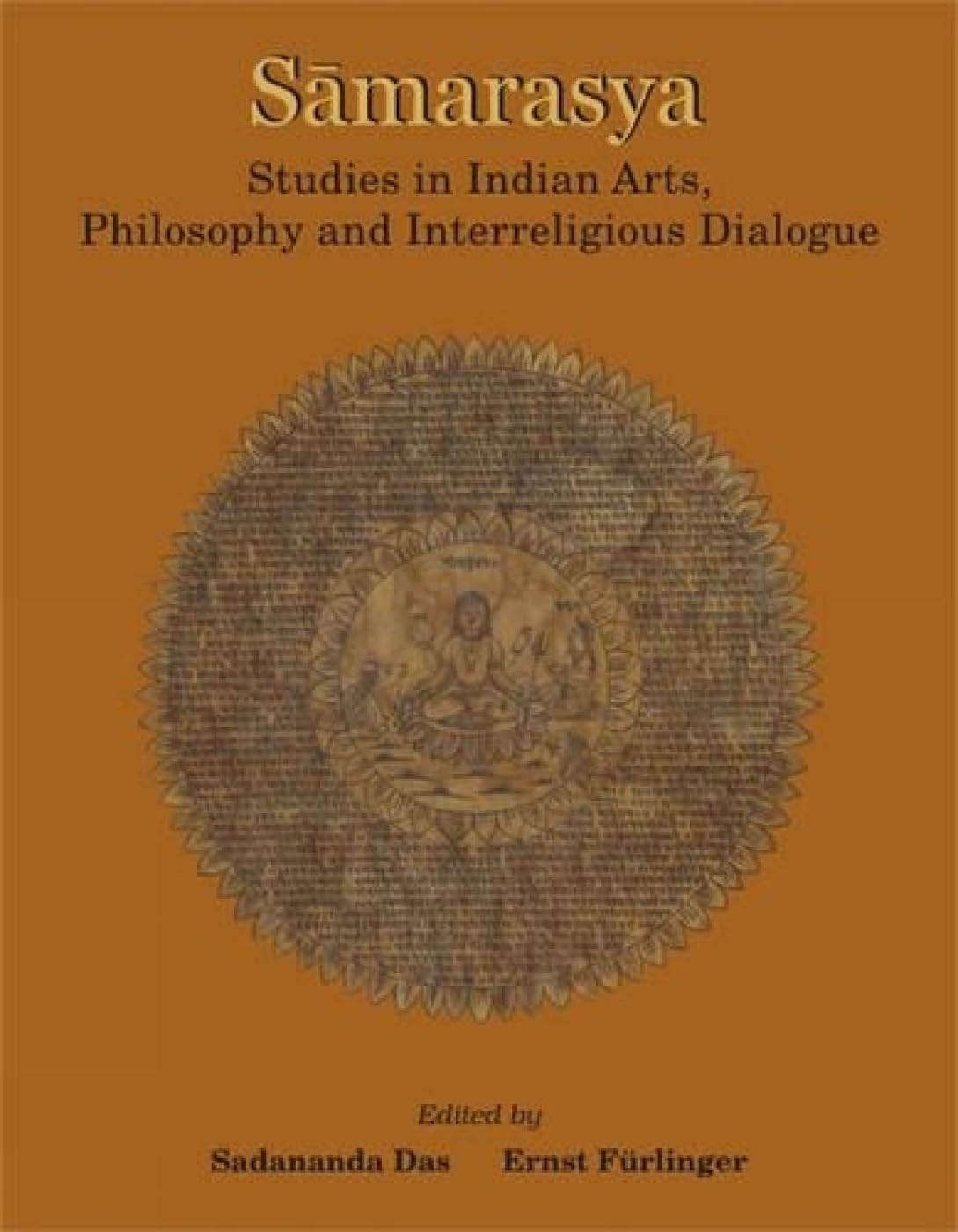 Samarasya: Studies in Indian Arts, Philosophy and Interreligious Dialogue