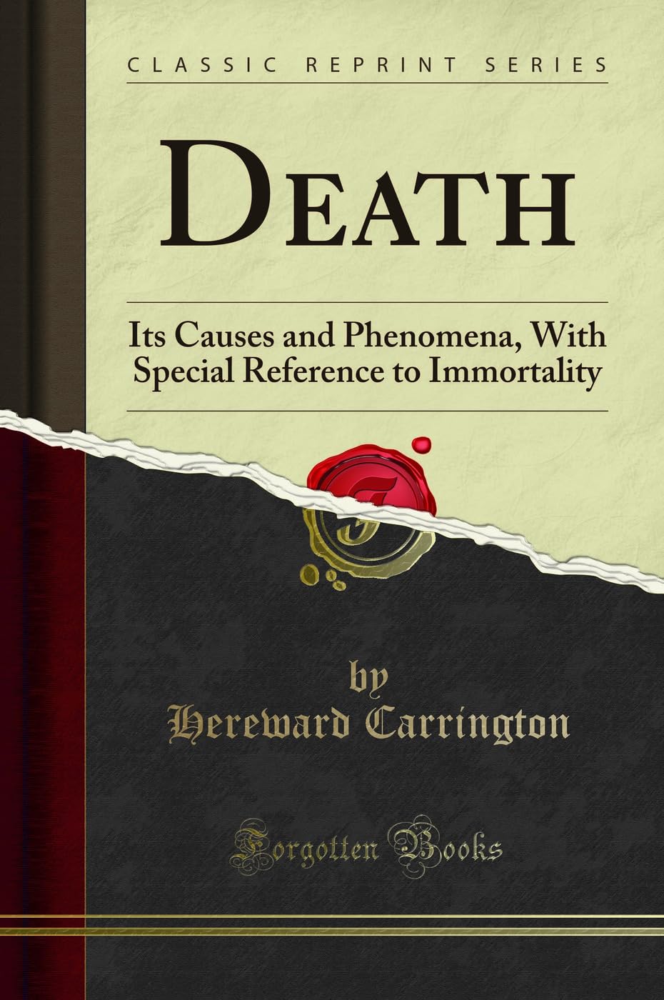 Death: Its Causes And Phenomena, With Special Reference To Immortality (Classic Reprint)