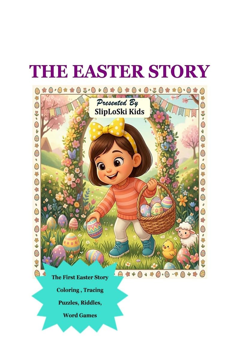 The Easter Story: The First Easter Story for Little Hearts