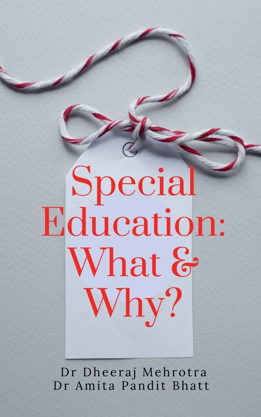 Special Education: What & Why?