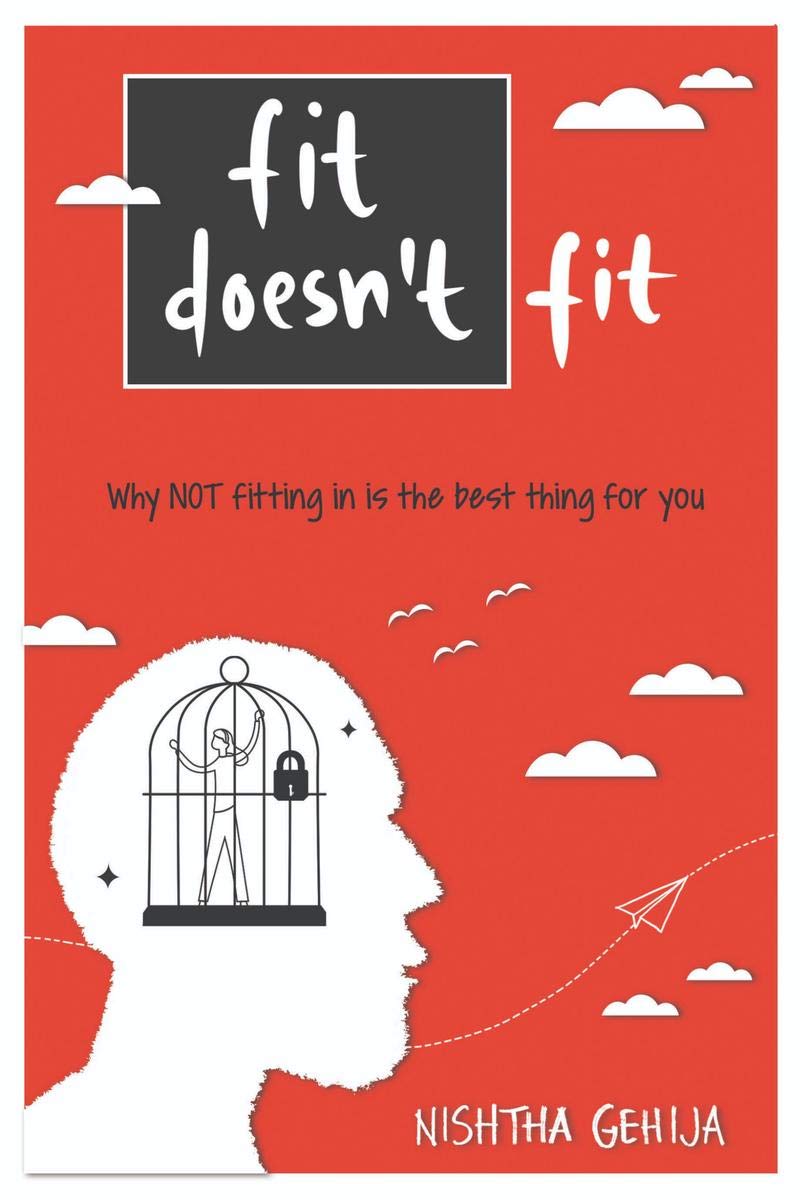 Fit DoesnT Fit: Why Not Fitting Into The World Is The Best Thing For You (And The World)