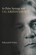 In Palm Springs With U.G. Krishnamurti