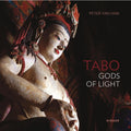 Tabo: Gods of Light. The IndoTibetan MasterpieceRevisited