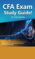 Cfa Exam Study Guide! Level 1  Best Test Prep Book To Help You Pass The Test Complete Review & Practice Questions To Become A C