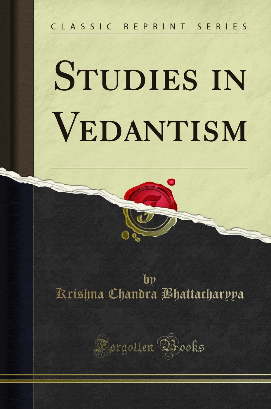 Studies In Vedantism (Classic Reprint)