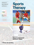 Handbook of Sports Medicine and Science: Organization and Operations Sports Therapy (Olympic Handbook of Sports Medicine)