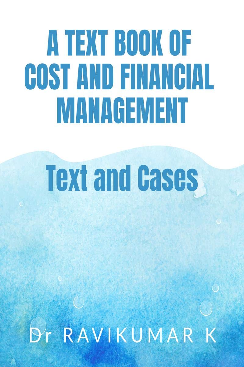 A Text Book Of Cost And Financial Management : Text And Cases