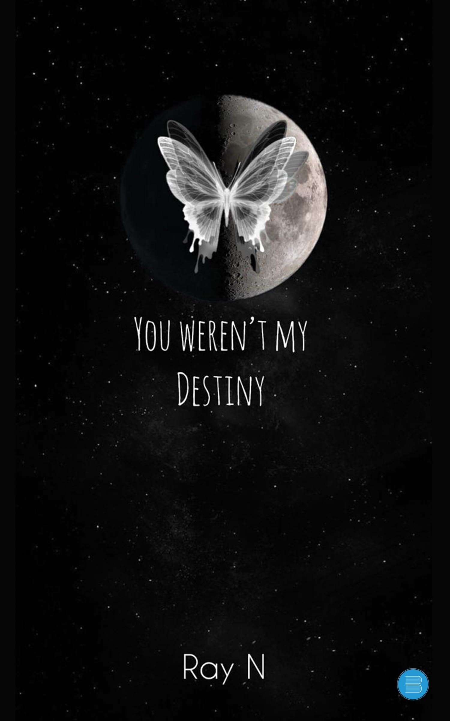 You werent my Destiny