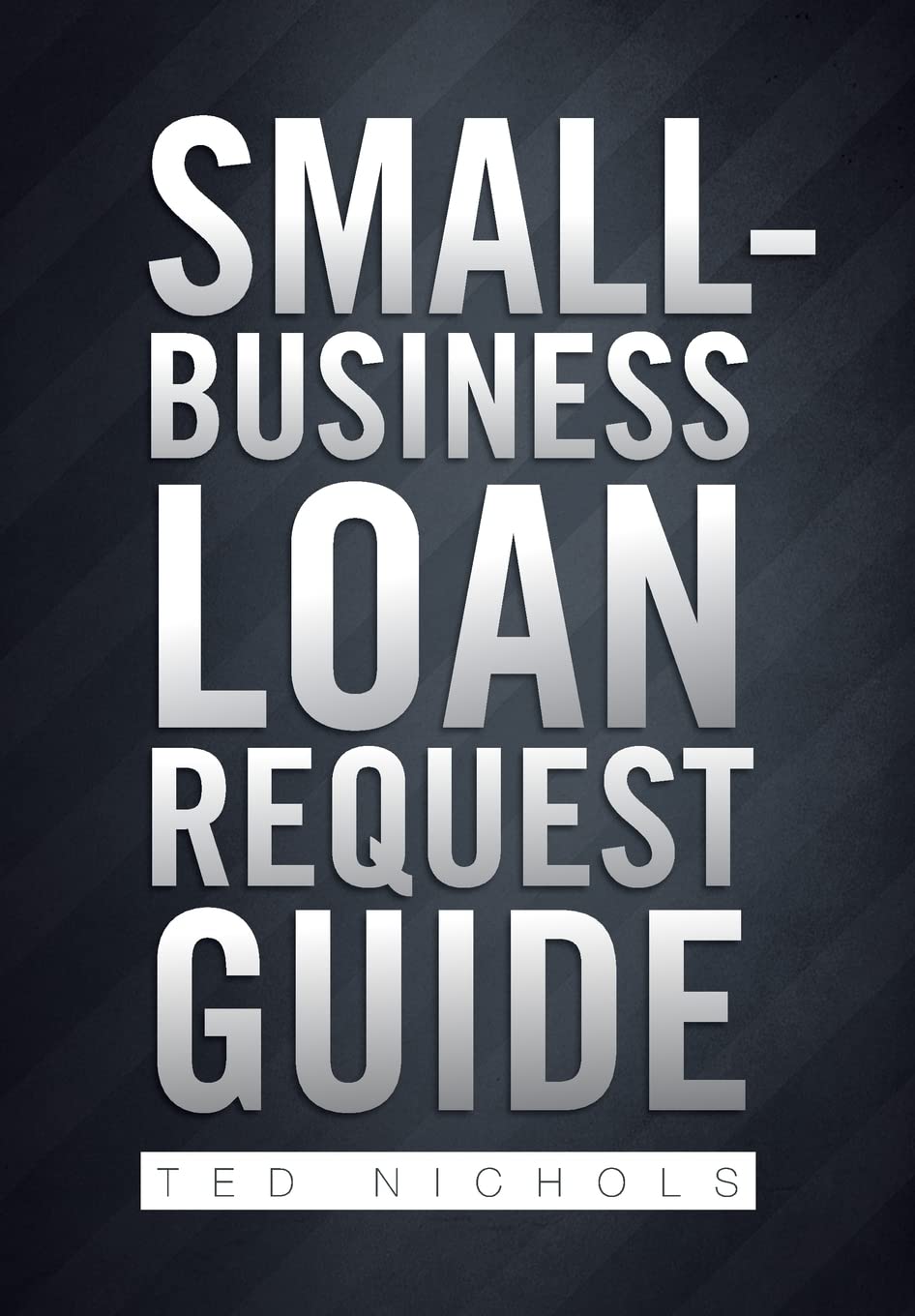 SmallBusiness Loan Request Guide