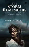 The Storm Remembers: Poetic Mirrors For The Feminine Souls