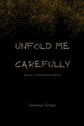 Unfold Me Carefully: Because Im Hidden Between Words