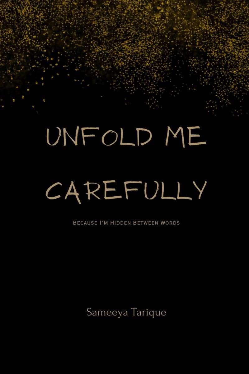 Unfold Me Carefully: Because Im Hidden Between Words
