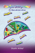 The Epic Storymania : For Those Who Love Stories