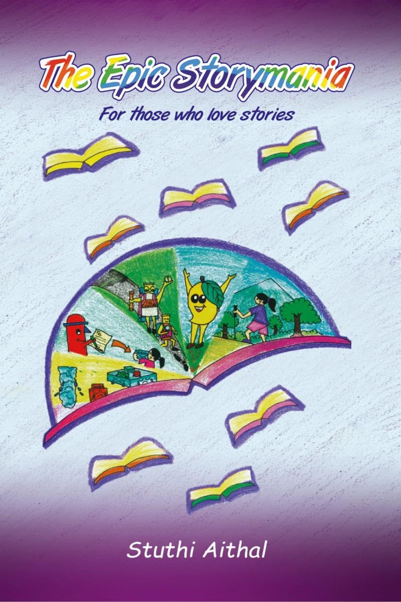 The Epic Storymania : For Those Who Love Stories