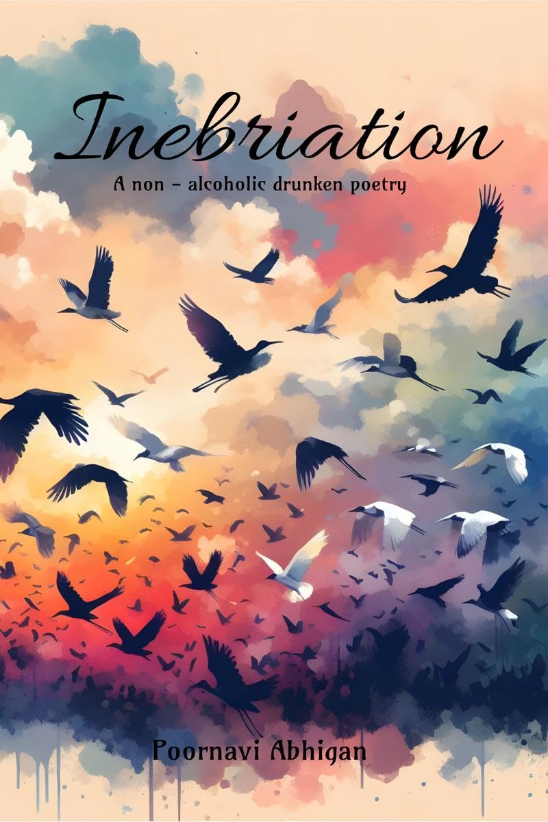 Inebriation : A nonalcoholic drunken poetry
