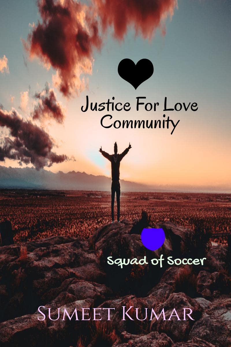 Justice For Love Community: Squad of Soccer