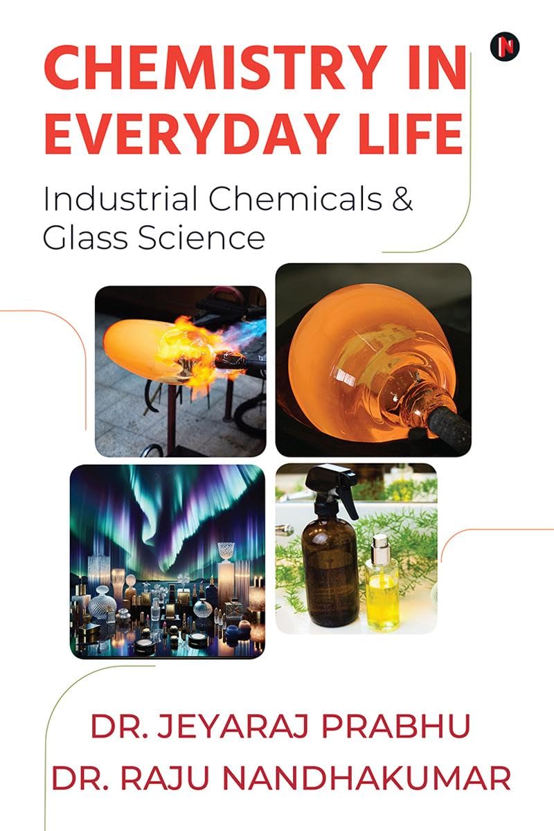 CHEMISTRY IN EVERYDAY LIFE : (Industrial Chemicals & Glass Science)
