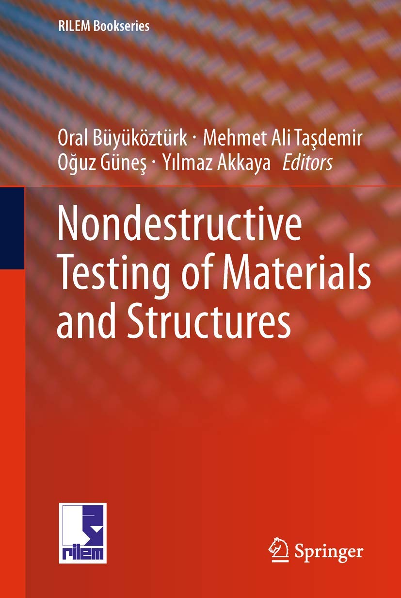 Nondestructive Testing of Materials and Structures (RILEM Bookseries, 6)