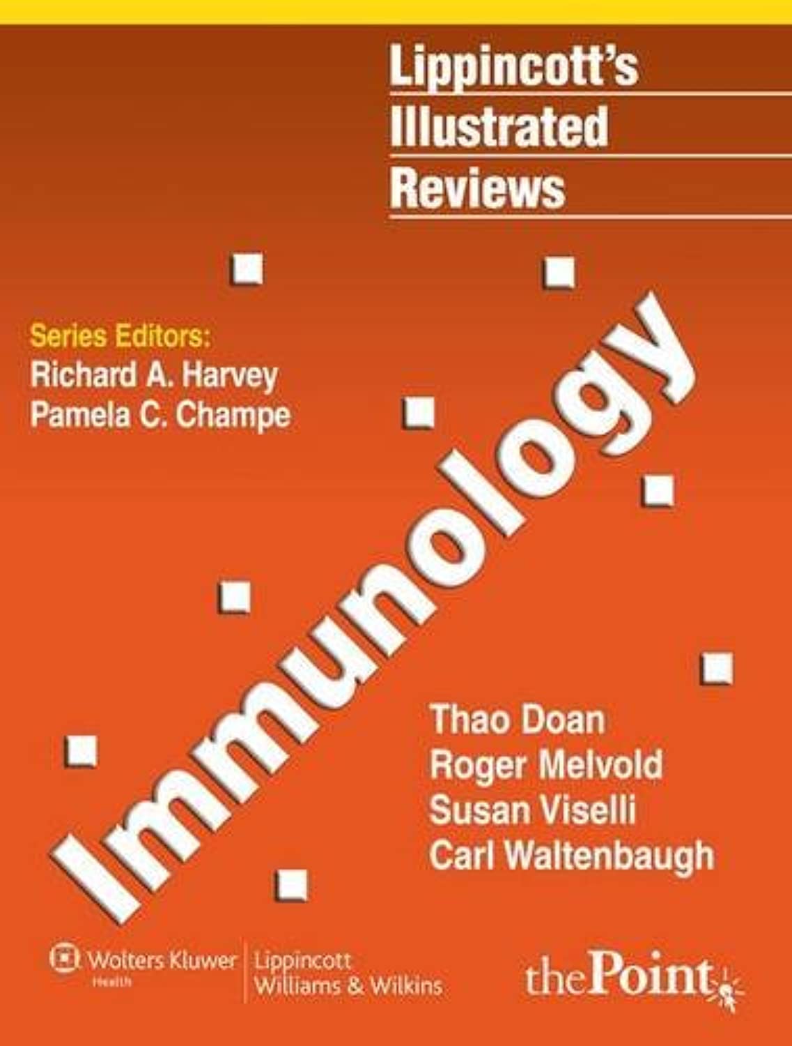 Lippincotts Illustrated Reviews: Immunology