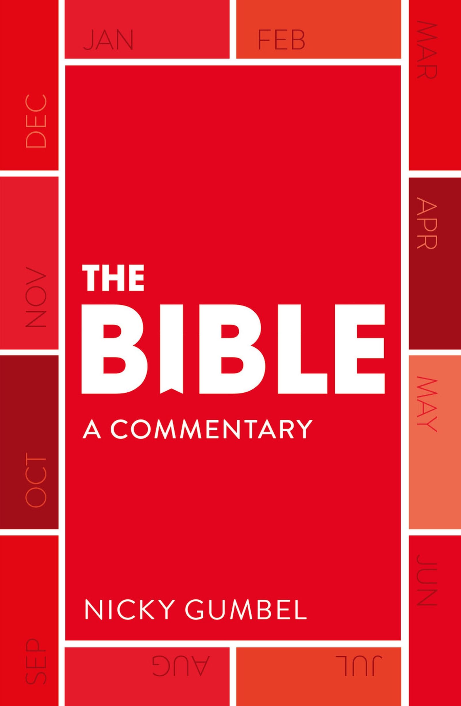The Bible in One Year  a Commentary by Nicky Gumbel