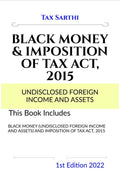 BLACK MONEY (UNDISCLOSED FOREIGN INCOME AND ASSETS) AND IMPOSITION OF TAX ACT, 2015 | 1st Edition 2022