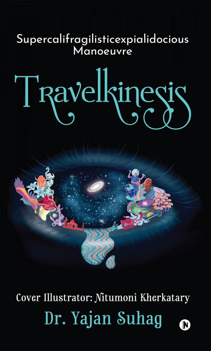 TRAVELKINESIS : SUPERCALIFRAGILISTICEXPIALIDOCIOUS MANOEUVRE