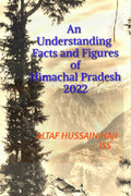 An Understanding Facts and Figures of Himachal Pradesh, 2022 : For all Generation of Population of Himachal Pradesh