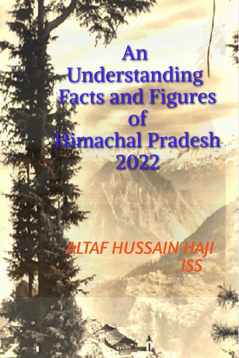 An Understanding Facts and Figures of Himachal Pradesh, 2022 : For all Generation of Population of Himachal Pradesh