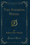 The Steering Wheel (Classic Reprint)