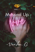 Messed Up But All For Love