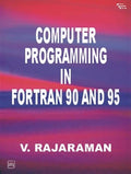 COMPUTER PROGRAMMING IN FORTRAN 90 AND 95