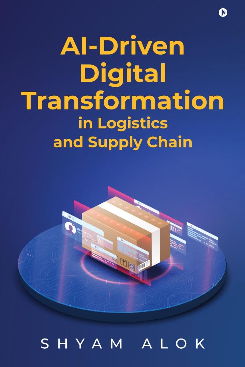 AIDriven Digital Transformation in Logistics and Supply Chain
