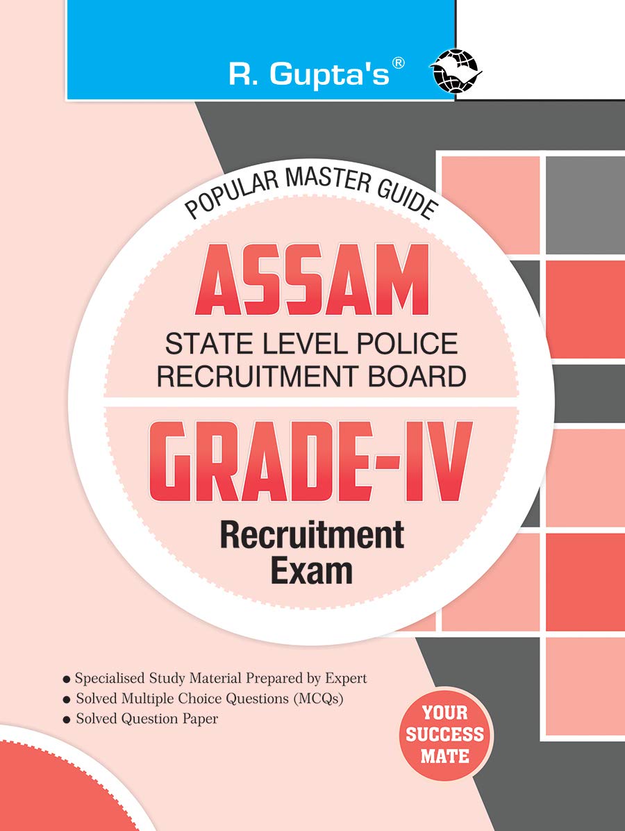 Assam: State Level Police Recruitment Board (Grade  IV) Recruitment Exam Guide