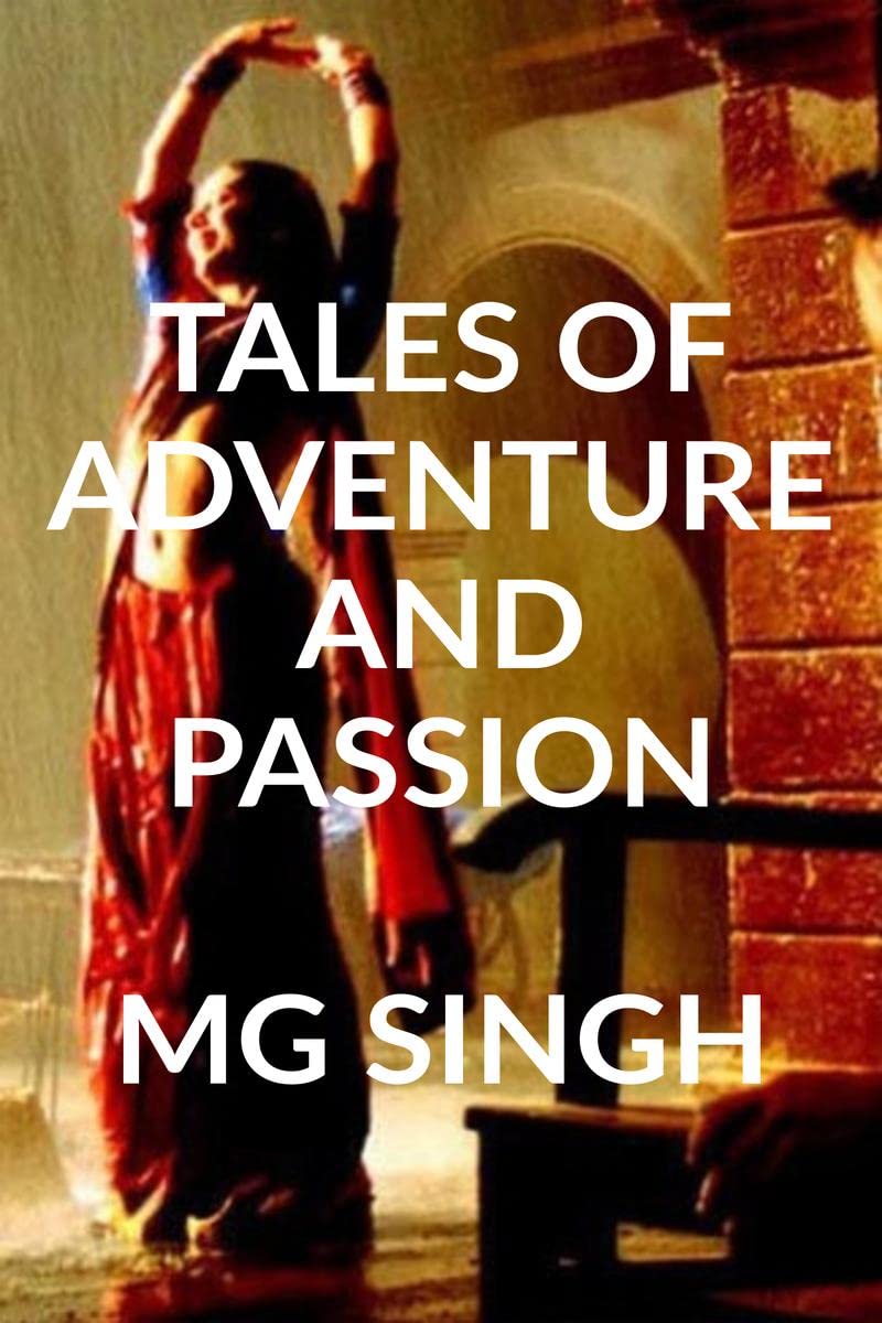 Tales Of Adventure And Passion : A World Of Romance And Fantasy