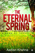 The Eternal Spring : A Book of Thoughts