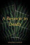 A Reverie In Death: A Play In Four Acts