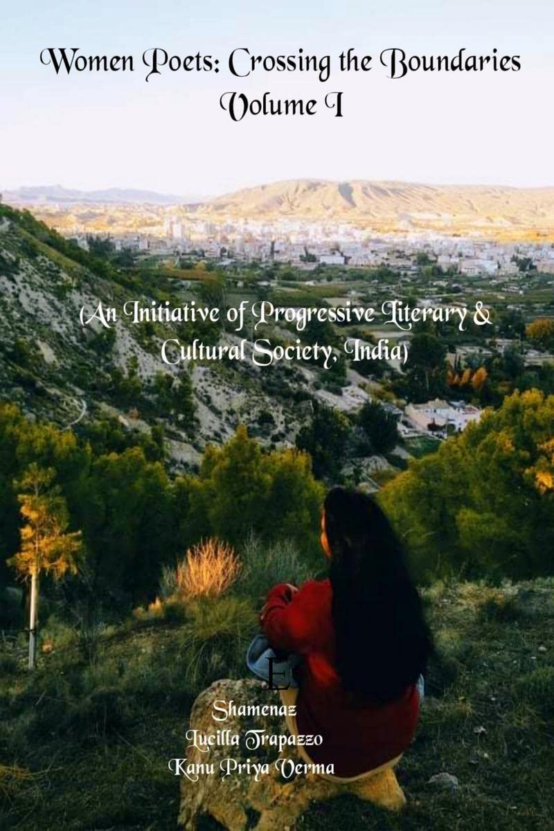 Women Poets: Crossing the Boundaries Volume I