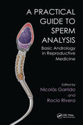Apractical Guide To Sperm Analysis Basic Andrology In Reproductive Medicine (Hb 2017)