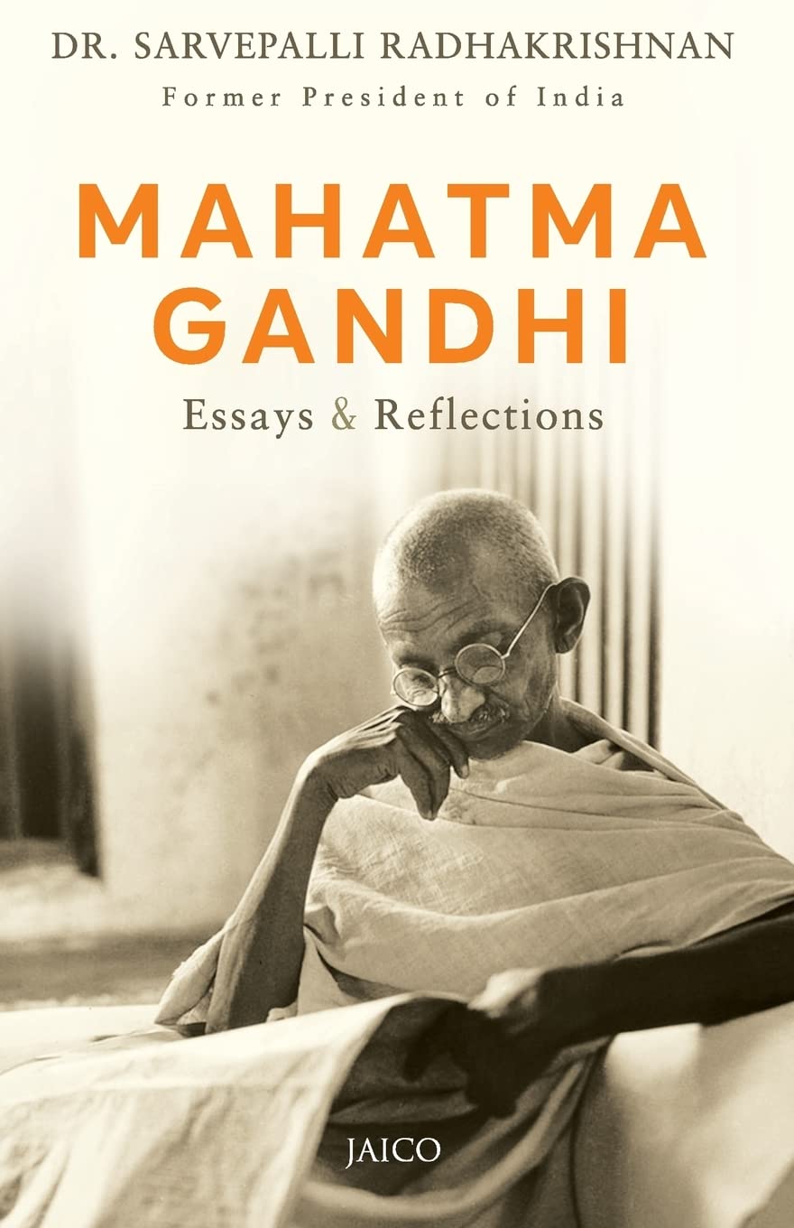 Mahatma Gandhi Essays & Reflections