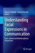 Understanding Facial Expressions in Communication: Crosscultural and Multidisciplinary Perspectives