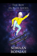The Boy in Blue Shoes: The Book of Poems & Poetic Devices