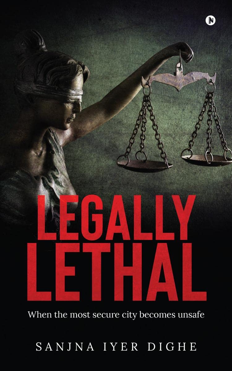 Legally Lethal : When the most secure city becomes unsafe
