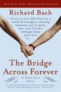 The Bridge Across Forever: A True Love Story