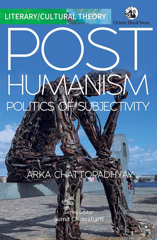 Posthumanism: Politics of Subjectivity